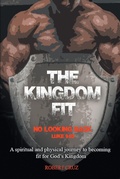 Cover: The Kingdom Fit - Christian Faith Publishing, Inc.