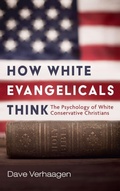Cover: How White Evangelicals Think - Cascade Books