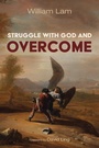 Cover: Struggle with God and Overcome - Wipf and Stock Publishers