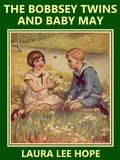 Cover: The Bobbsey Twins and Baby May - Wildside Press