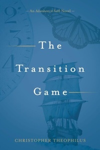 Abbildung von: The Transition Game - Trilogy Christian Publishing