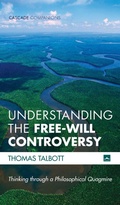 Cover: Understanding the Free-Will Controversy - Wipf & Stock Publishers