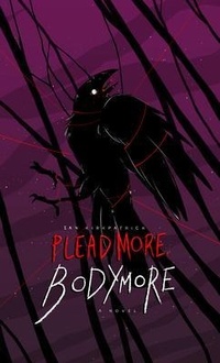 Enlarge image Cover: Plead More, Bodymore - Steak House Books