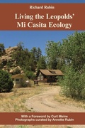 Cover: Living the Leopolds' Mi Casita Ecology - Nighthawk Press LLC