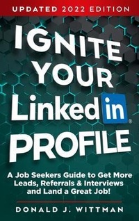Abbildung von: Ignite Your LinkedIn Profile - WittmanTechnology LLC