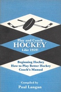 Cover: Play and Coach Hockey Like 1959! - Paul Langan