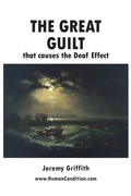 Cover: The Great Guilt that causes the Deaf Effect - WTM Publications and Communications Pty Ltd