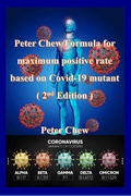Cover: Peter Chew Formula for maximum positive rate based on Covid-19 mutant (2nd Edition) - Lulu.com