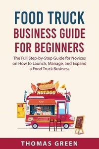 Abbildung von: Food Truck Business Guide For Beginners - GHOSTWRITY