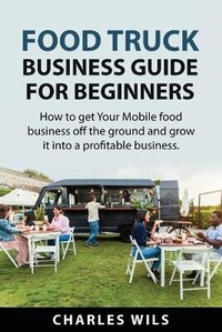 Abbildung von: Food Truck Business Guide for Beginners - GHOSTWRITY