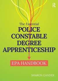 Abbildung von: The Essential Police Constable Degree Apprenticeship EPA Handbook - Critical Publishing Ltd
