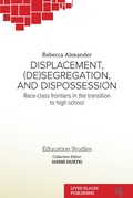 Cover: Displacement, (De)segregation, and Dispossession - Lived Places Publishing
