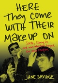 Cover: Here They Come With Their MakeUp On - Jawbone Press