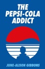 Cover: The Pepsi Cola Addict - Strange Attractor Press