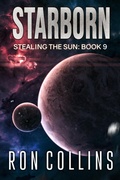 Cover: Starborn (Stealing the Sun, #9) - Skyfox Publishing