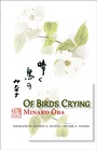 Cover: Of Birds Crying - Cornell East Asia Series