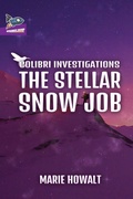 Cover: The Stellar Snow Job - Spaceboy Books LLC