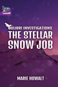 Enlarge image Cover: The Stellar Snow Job - Spaceboy Books LLC