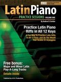 Cover: Latin Piano Practice Sessions Volume 1 In All 12 Keys - Practice Sessions