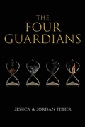 Cover: The Four Guardians - Authors' Tranquility Press