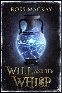 Enlarge image Cover: Will and the Whisp - Creative James Media