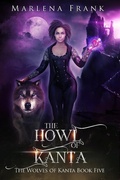 Cover: The Howl of Kanta (The Wolves of Kanta, #5) - Marlena Frank