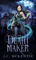 Cover: Death Maker (Lark Morgan, #1) - J. C. McKenzie