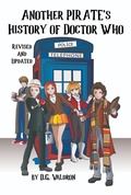 Cover: Another Pirate's History of Doctor Who (Doctor Who: Pirates's History, #2) - D.G. Valdron