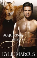 Cover: Acquiring His Mate (The Huntsville Misfits Pack) - The Huntsville Misfits Pack