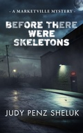 Cover: Before There Were Skeletons - Superior Shores Press