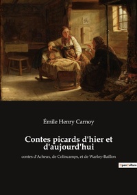 Abbildung von: Contes picards d'hier et d'aujourd'hui - Culturea