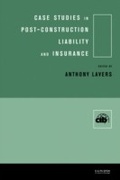 Cover: Case Studies in Post Construction Liability and Insurance - Routledge