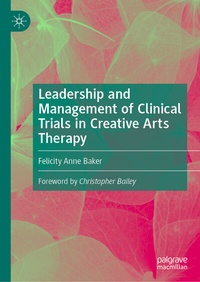 Abbildung von: Leadership and Management of Clinical Trials in Creative Arts Therapy - Palgrave Macmillan
