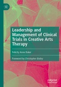 Cover: Leadership and Management of Clinical Trials in Creative Arts Therapy - Palgrave Macmillan