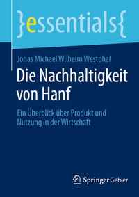 Abbildung von: Die Nachhaltigkeit von Hanf - Springer Gabler