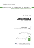 Cover: Lifetime prediction on lithium-ion battery cell and system level - Cuvillier Verlag eBooks