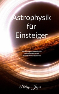 Abbildung von: Astrophysik für Einsteiger (Farbversion) - Books on Demand