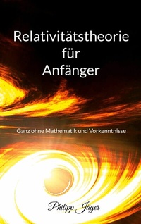 Abbildung von: Relativitätstheorie für Anfänger - Books on Demand