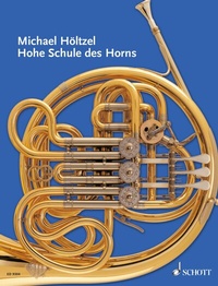 Abbildung von: Hohe Schule des Horns - Schott Music