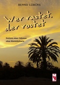 Cover: Wer rastet, der rostet - Frieling & Huffmann