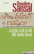 Cover: Abraham oder Der f&uuml;nfte Bund - Merlin Verlag