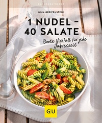 Abbildung von: 1 Nudel - 40 Salate - Gräfe und Unzer