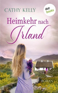 Abbildung von: Heimkehr nach Irland - dotbooks