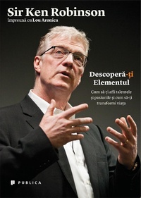 Enlarge image Cover: Descopera-¿i Elementul - Publica