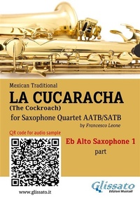 Abbildung von: Eb Alto Sax 1 part of "La Cucaracha" for Saxophone Quartet - Glissato Edizioni Musicali