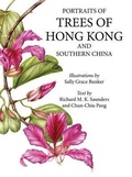 Cover: Portraits of Trees of Hong Kong and Southern China - Earnshaw Books Ltd