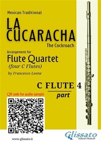 Abbildung von: Flute 4 part of "La Cucaracha" for Flute Quartet - Glissato Edizioni Musicali