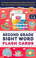 Cover: Second Grade Sight Word Reading Flash Cards: 2nd Grade Activity Workbook With 150 Essential  High Frequency Words to Practice Spelling and Phonics (Elementary Books for Kids) - Elementary Books for Kids