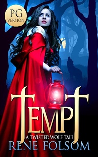Enlarge image Cover: Tempt (PG Version): A Twisted Wolf Tale - Rene Folsom