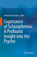 Cover: Cognizance of Schizophrenia:: A Profound Insight into the Psyche - Springer